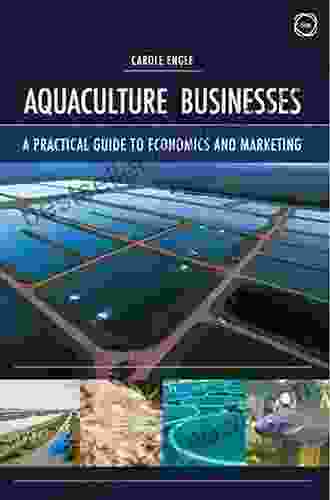 Aquaculture Businesses: A Practical Guide To Economics And Marketing