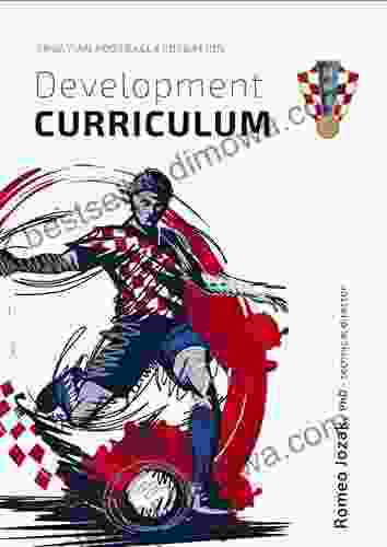 Soccer Development Curriculum: EBook For Coaches Players That Shows How Croatia Develops World Class Footballers