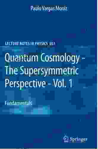 Quantum Cosmology The Supersymmetric Perspective Vol 2: Advanced Topic (Lecture Notes In Physics 804)