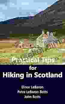 Practical Tips For Hiking In Scotland (Practical Travel Tips 8)