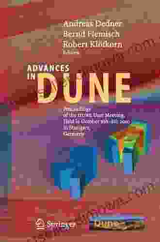 Advances In DUNE: Proceedings Of The DUNE User Meeting Held In October 6th 8th 2024 In Stuttgart Germany