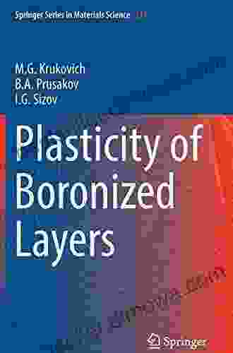 Plasticity Of Boronized Layers (Springer In Materials Science 237)