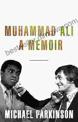 Muhammad Ali: A Memoir: A Fresh And Personal Account Of A Boxing Champion