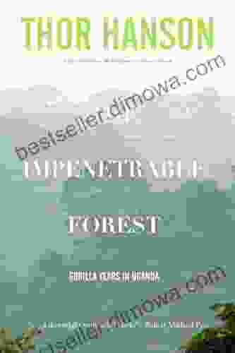 The Impenetrable Forest: My Gorilla Years In Uganda