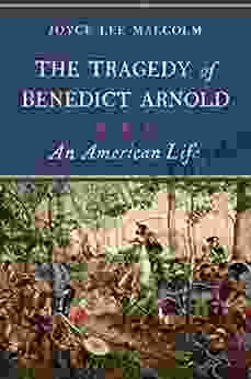 The Tragedy Of Benedict Arnold