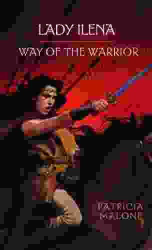 Lady Ilena: Way Of The Warrior