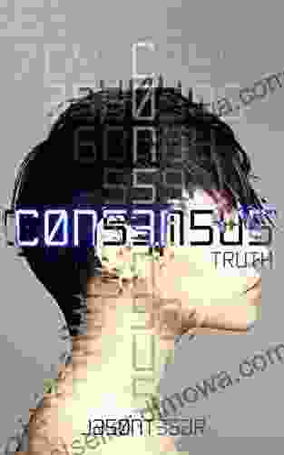 Consensus: Part 5 Truth Jason Tesar