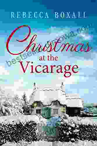 Christmas At The Vicarage Rebecca Boxall