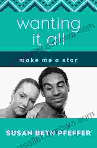 Wanting It All (Make Me A Star)